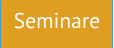 Seminare